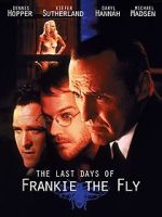 Watch The Last Days of Frankie the Fly 123netflix