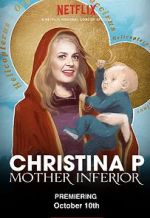Watch Christina P: Mother Inferior 123netflix