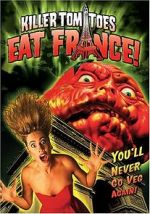 Watch Killer Tomatoes Eat France! 123netflix