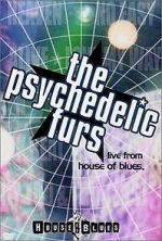 Watch The Psychedelic Furs: Live from the House of Blues 123netflix