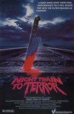 Watch Night Train to Terror 123netflix