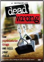 Watch Dead Wrong: How Psychiatric Drugs Can Kill Your Child 123netflix