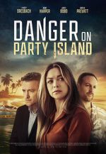 Watch Danger on Party Island 123netflix