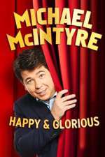 Watch Michael McIntyre: Happy and Glorious 123netflix