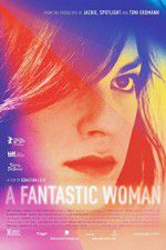 Watch A Fantastic Woman 123netflix