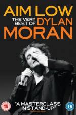 Watch Aim Low: The Best of Dylan Moran 123netflix