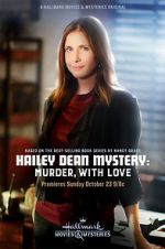 Watch Hailey Dean Mystery: Murder, with Love 123netflix