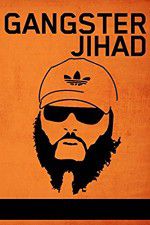 Watch Gangster Jihad 123netflix