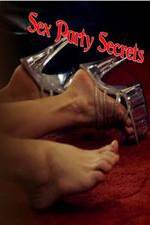 Watch Sex Party Secrets 123netflix