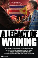 Watch A Legacy of Whining 123netflix