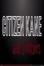 Watch Citizen Kane and Zombies 123netflix