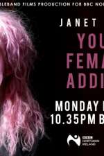 Watch Janet Devlin: Young, Female & Addicted 123netflix