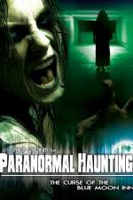 Watch Paranormal Haunting: The Curse of the Blue Moon Inn 123netflix