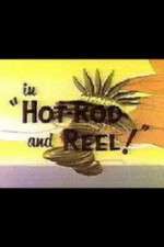 Watch Hot-Rod and Reel! 123netflix