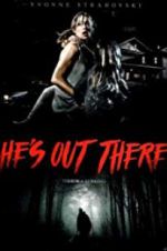 Watch He\'s Out There 123netflix