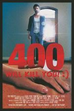 Watch 400 Will Kill You! :) 123netflix