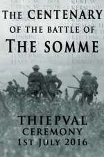 Watch The Centenary of the Battle of the Somme: Thiepval 123netflix