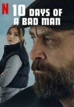 Watch 10 Days of a Bad Man 123netflix