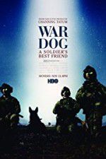 Watch War Dog: A Soldier\'s Best Friend 123netflix