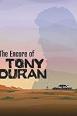 Watch The Encore of Tony Duran 123netflix