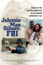 Watch Johnnie Mae Gibson: FBI 123netflix