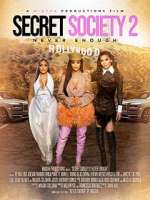 Watch Secret Society 2: Never Enough 123netflix