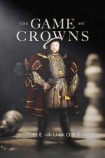 Watch The Game of Crowns: The Tudors Movie2k