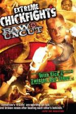 Watch Extreme Chickfights: Raw & Uncut The Movie 123netflix