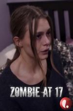 Watch Zombie at 17 123netflix