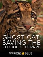 Watch Ghost Cat: Saving the Clouded Leopard 123netflix