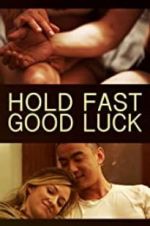 Watch Hold Fast, Good Luck 123netflix