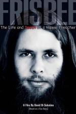 Watch Frisbee The Life and Death of a Hippie Preacher 123netflix