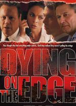 Watch Dying on the Edge 123netflix