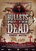 Watch Bullets for the Dead 123netflix