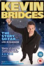 Watch Kevin Bridges - The Story So Far...Live in Glasgow 123netflix