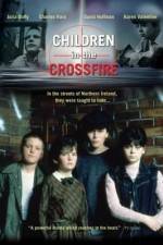 Watch Children in the Crossfire 123netflix