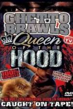 Watch Ghetto Brawls Queen Of The Hood 123netflix