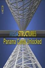 Watch National Geographic Megastructures Panama Canal Unlocked 123netflix