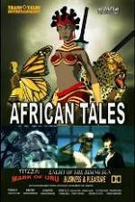Watch African Tales The Movie - Mark of Uru - Enemy of the Rising Sun - Business and Pleasure 123netflix