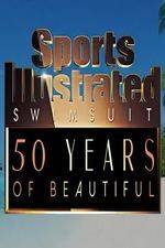 Watch Sports Illustrated Swimsuit 50 Years of Beautiful 123netflix