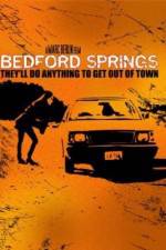 Watch Bedford Springs 123netflix