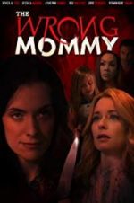 Watch The Wrong Mommy 123netflix