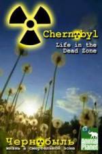 Watch Chernobyl: Life In The Dead Zone 123netflix