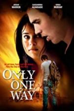 Watch Only One Way 123netflix