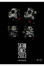 Watch Satan Since 2003 123netflix
