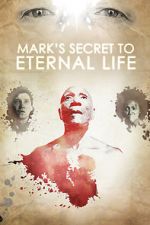Watch Mark\'s Secret to Eternal Life 123netflix