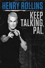Watch Henry Rollins: Keep Talking, Pal 123netflix