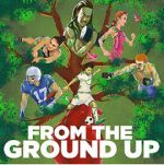Watch From the Ground Up 123netflix