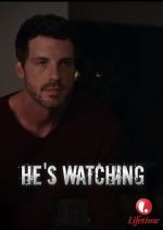 Watch \'He\'s Watching\' 123netflix