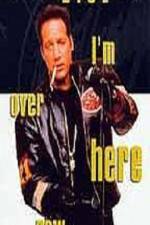 Watch Andrew Dice Clay I'm Over Here Now 123netflix